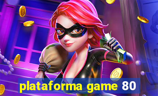 plataforma game 80